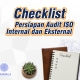 Checklist Lengkap Persiapan Audit ISO Internal dan Eksternal